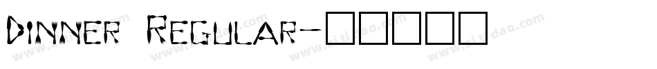 Dinner Regular字体转换